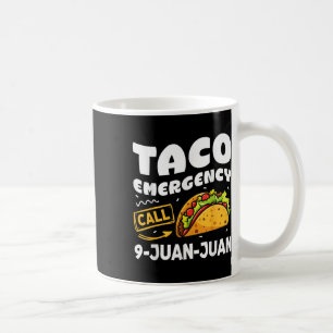 Cinco De Mayo Taco Notruf 9 Juan Juan Cinc Kaffeetasse
