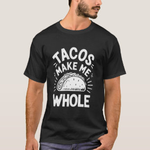 Cinco de Mayo Tacos Machen Mich Ganz, Mexikanische T-Shirt