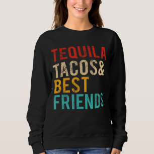 Cinco De Mayo Tequila Tacos Sweatshirt