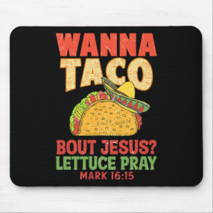 Cinco De Mayo Wanna Taco Bout Jesus Frauen Männer  Mousepad