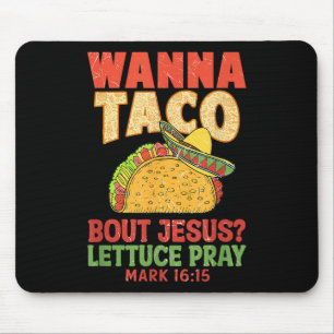 Cinco De Mayo Wanna Taco Bout Jesus Women Men Chri Mousepad