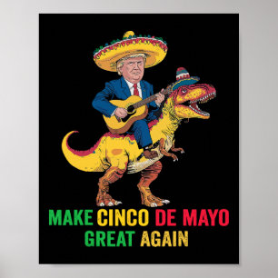 Cinco de Mayo Wieder Trump mit Dinosaurier-Teil Poster