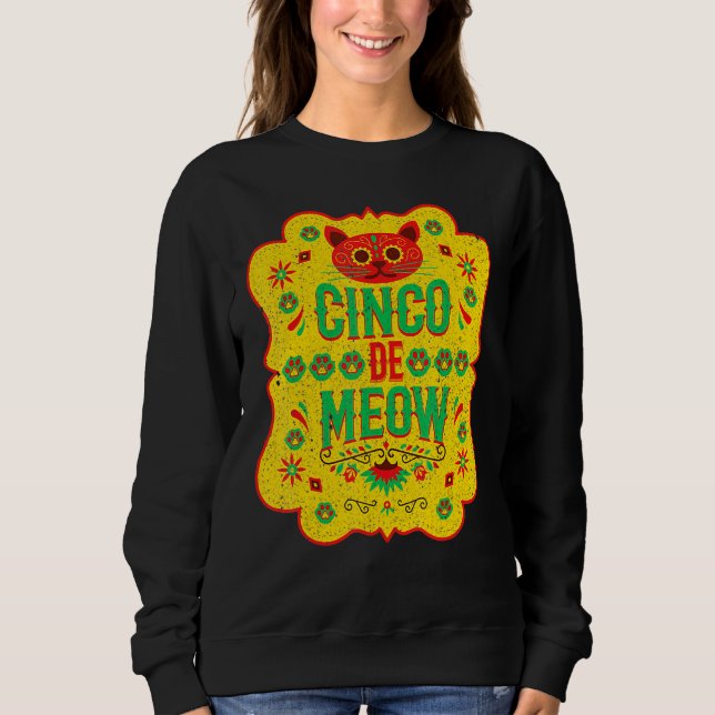 Cinco De Meow Mayo Floral Cute Cat Mexican Fiesta  Sweatshirt (Vorderseite)