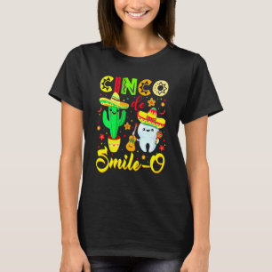 Cinco De Smile O Zahnarzt Catus Mexikanischer Zah T-Shirt