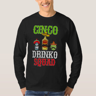 Cinco Drinko Squad Cinco De Mayo Mexican Fiesta P T-Shirt
