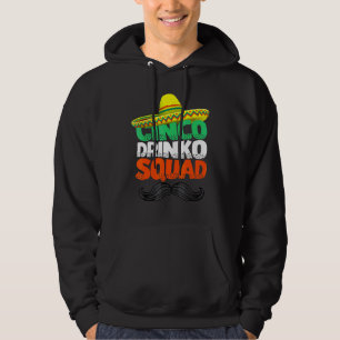 Cinco Drinko Squad Party Mexican Fiesta Cinco De Hoodie