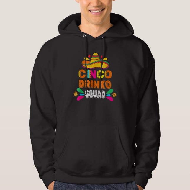 Cinco Drinko Squad Party Mexican Fiesta Funny Cinc Hoodie (Vorderseite)