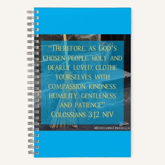 Cinderella Colossians 3:12 Notebook Notizbuch (Vorderseite)