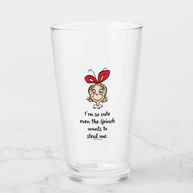 Cindy-Lou Who | Ich bin so Niedlich Glas (Vorderseite)