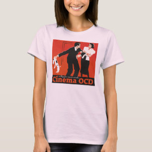 Cinema OCD T - Shirt