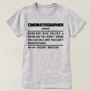 Cinematographin Noun Film Camera Operator Cool T-Shirt