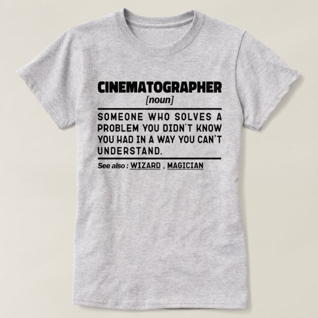 Cinematographin Noun Film Camera Operator Cool T-Shirt (Design vorne)