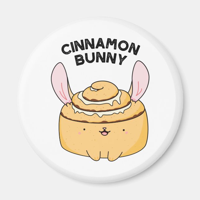 Cinnamon Bunny Funny Cinnamon Bun Pun Magnet (Vorne)