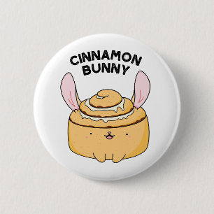 Cinnamon Bunny Lustiger Cinnamon Bun Wortspiel Button