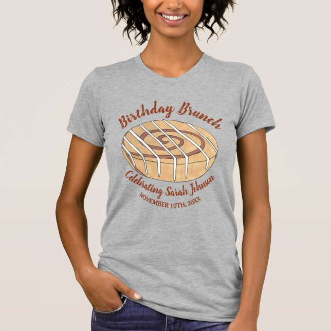Cinnamon Roll Bun Pastry Birthday Party Brunch T-Shirt (Vorderseite)