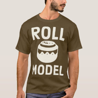 Cinnamon Roll Roll Model for Girls Pastry Koch T-Shirt