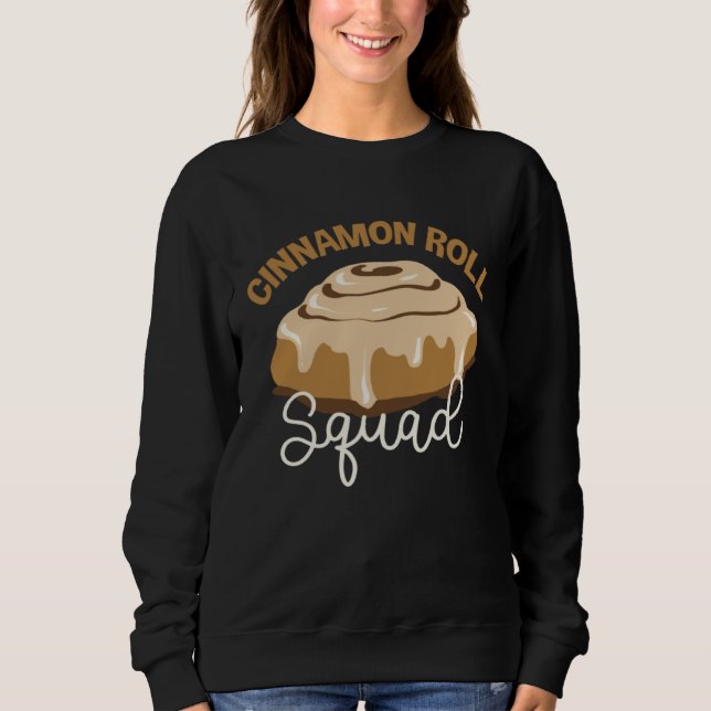 Cinnamon Roll Squad Ironic Saying Food Sweatshirt (Vorderseite)