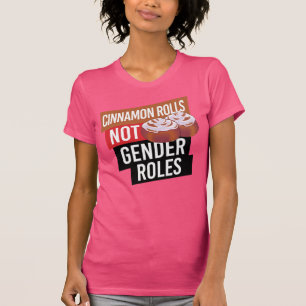 CINNAMON ROLLS NICHT GESCHLECHTERROLLEN T-Shirt