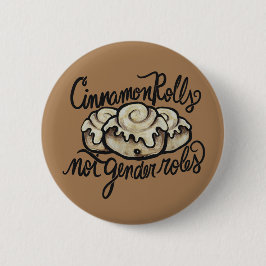 Cinnamon Rolls not Gender Roles Button