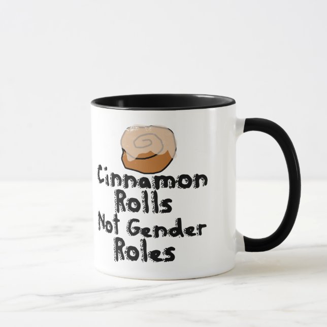 Cinnamon rollt keine Geschlechterrollen Tasse (Rechts)