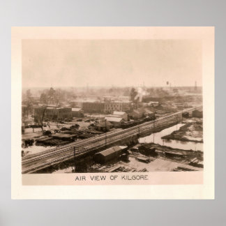 Circa 1931 Air View of Kilgore, Texas Poster