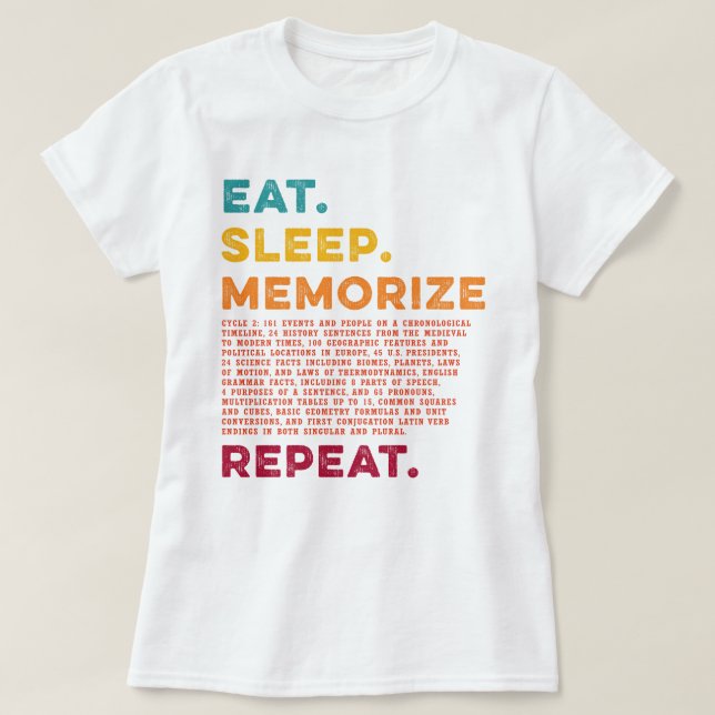 Circle 2 Homeschool essen Sleep Memorize Wiederhol T-Shirt (Design vorne)