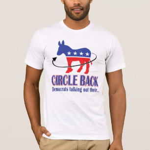 Circle Back - Die Demokraten reden über ihren Esel T-Shirt