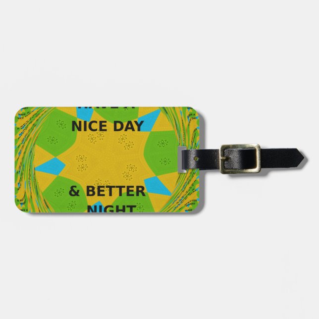 Circle Design "Habe einen schönen Tag und eine bes Gepäckanhänger (Vorderseite horizontal)