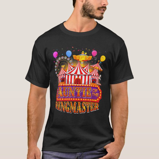 Circus Carnival Birthday Auntie Of The Ringmaster T-Shirt (Vorderseite)