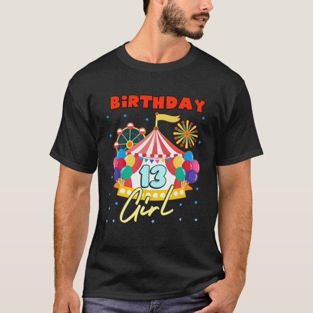 Circus Carnival Party Girl Theme Age 13 T-Shirt (Vorderseite)
