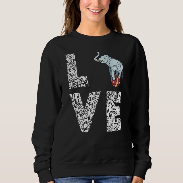 Circus Elephant Ball Balancing Liebe Leopard Carni Sweatshirt (Vorderseite)