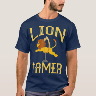Circus Lion Tamer Lion Tamer Kostüm T-Shirt