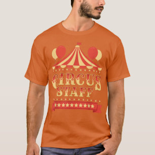 Circus Staff Circus Geburtstagsparty Circus Kostüm T-Shirt