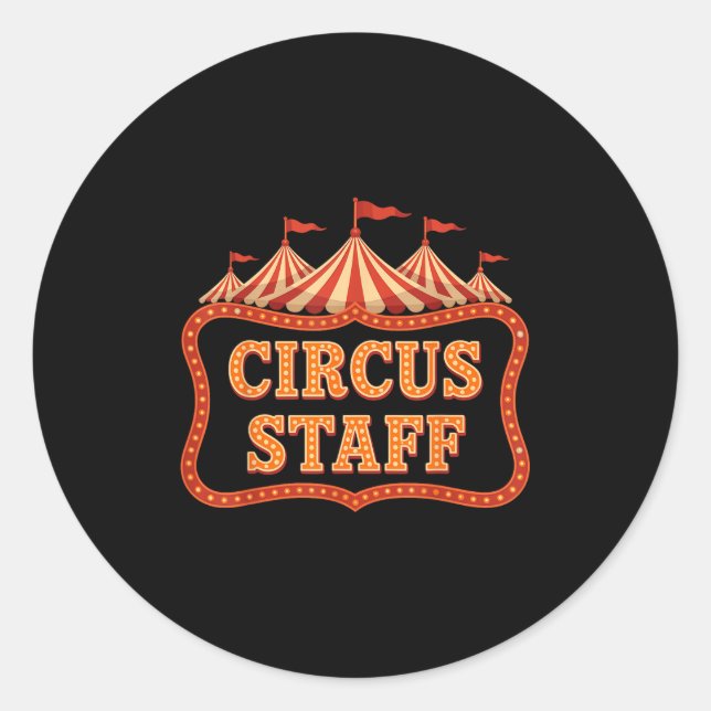 Circus Staff - Circus Themed Funny Circus Staff Runder Aufkleber (Vorderseite)