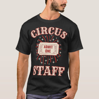 Circus Staff T-Shirt