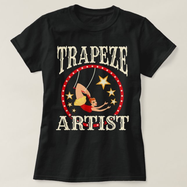 Circuss - Trapeze - Trapez - Kostüm der Künstlerin T-Shirt (Design vorne)