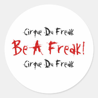 Cirque du Freak, sei ein Freak!, Cirque du Freak! Runder Aufkleber