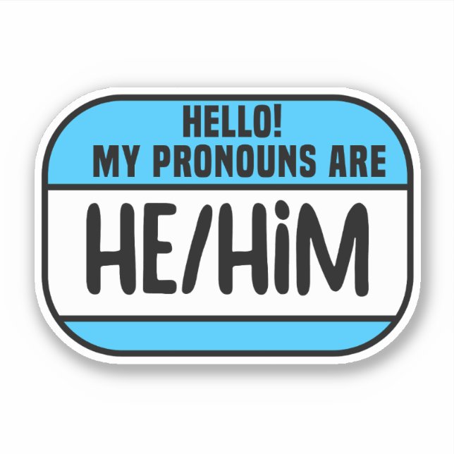 Cis Trans Name Tag Pronouns He Ihm Aufkleber (Vorderseite)