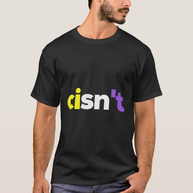Cisnt Non-Binary Lgbtq Pride, Enby Present _ Nonbi T-Shirt (Vorderseite)
