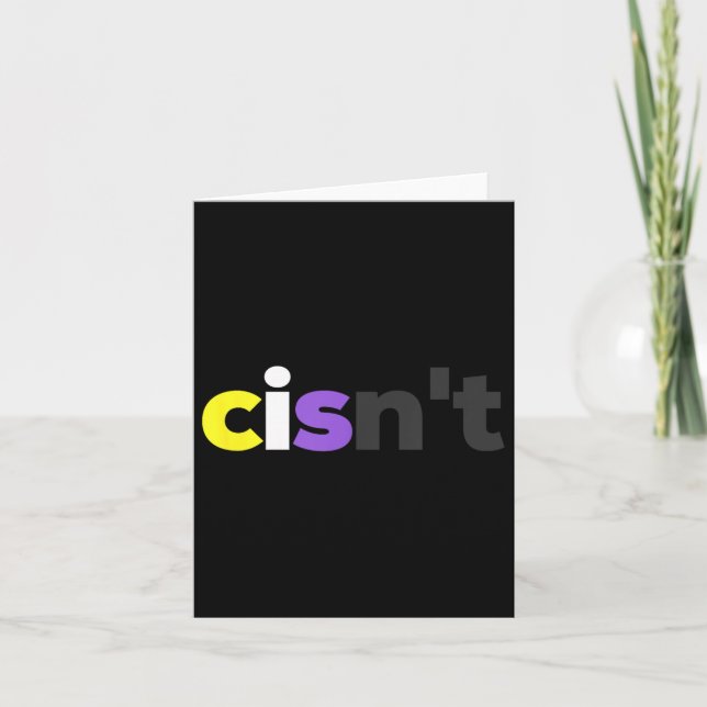 Cisnt Non-Binary Lgbtq Pride - Funny Cisnt Lgbt No Karte (Vorderseite)