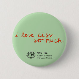 CISV Austin "I Liebe CISV so viel" Button
