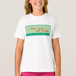 CISV Austin "Ich Liebe CISV so viel." Mädchen T-Shirt