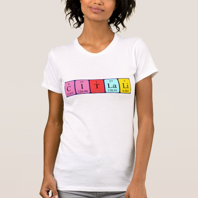 Citlali Periodenname Shirt (Vorderseite)