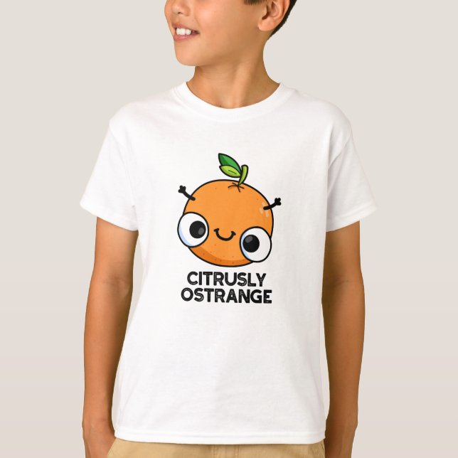 Citrely Ostrange Funny Strange Orange Pub T-Shirt (Vorderseite)