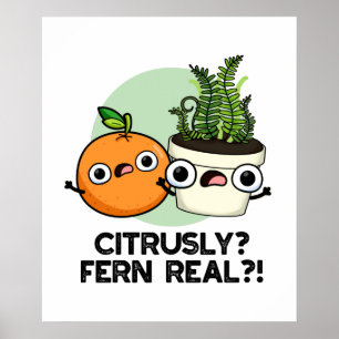 Citrous Fern Real Funny Citrus Pflanze Puff Poster