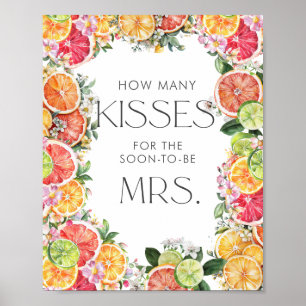 Citrus Brautparty Wie viele Kisses Poster