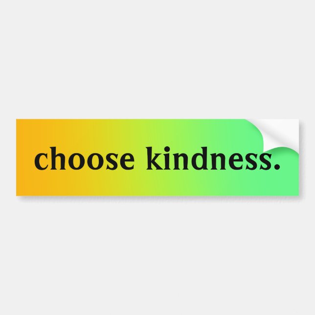 Citrus Colors Gradient "Choose Kindness" Autoaufkleber (Vorne)