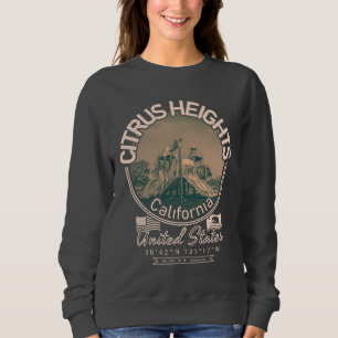 CITRUS HEIGHTS SACRAMENTO KALIFORNIEN SWEATSHIRT