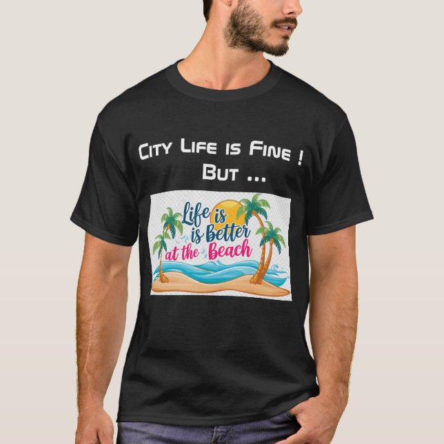 City Life Vs Beach Life Black T - Shirt (Vorderseite)