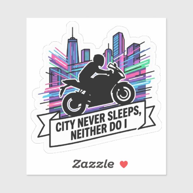 City Never Sleeps Neither Do I Biker Vinyl wird zu Aufkleber (Blatt)